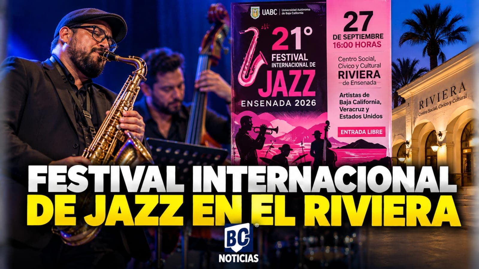 Festival Internacional de Jazz de la UABC llega este domingo al Riviera de Ensenada
