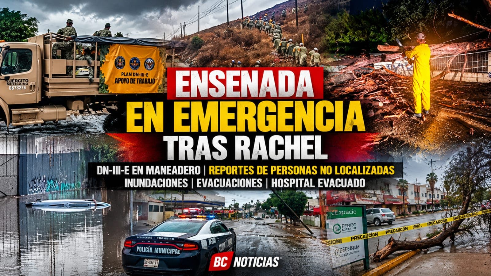 Emergencia en Ensenada tras Rachel: activan Plan DN-III-E en Maneadero y reportan personas no localizadas