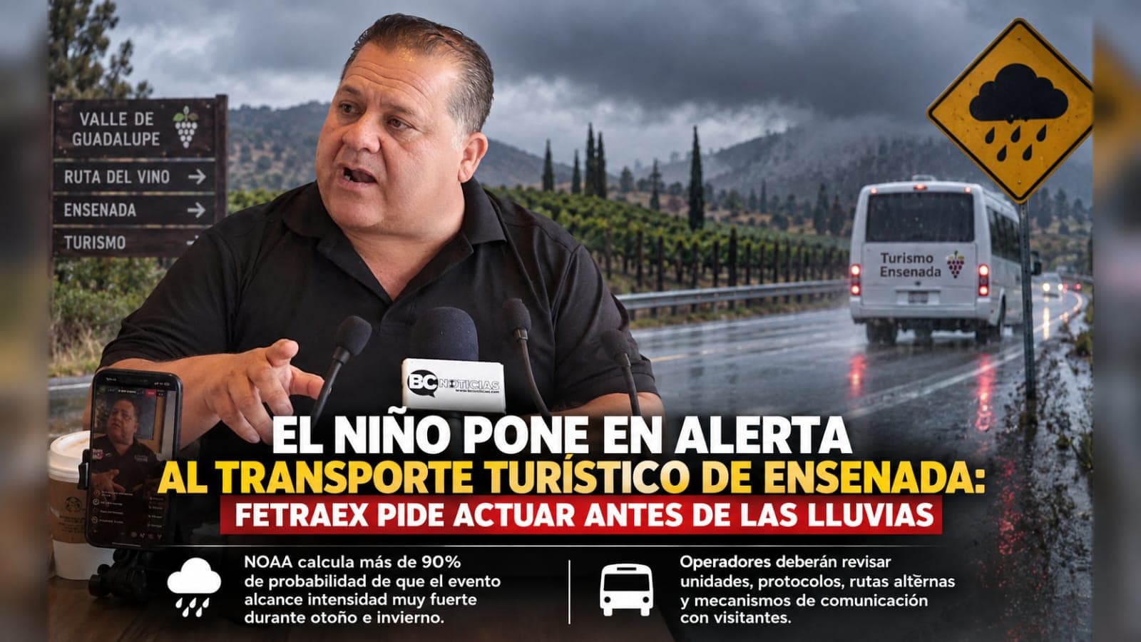 El Niño pone en alerta al transporte turístico de Ensenada: FETRAEX pide actuar antes de las lluvias